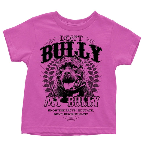 Don't Bully My Bully Toddler Tee