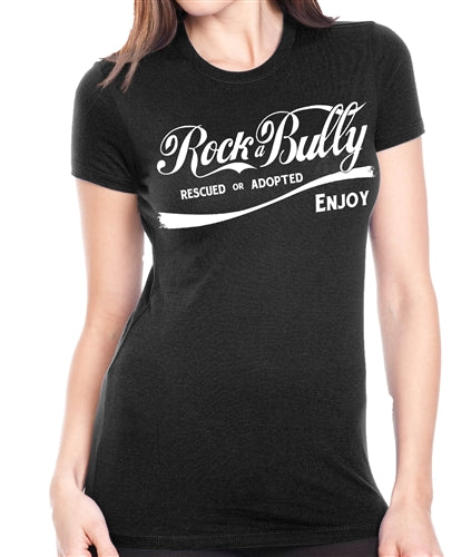 Rock A Bully Rescued or Adopted Womens Tee