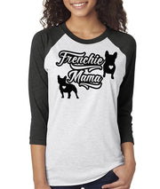 Frenchie Mama Womens French Bulldog Raglan Baseball Shirt