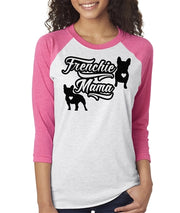 Frenchie Mama Womens French Bulldog Raglan Baseball Shirt