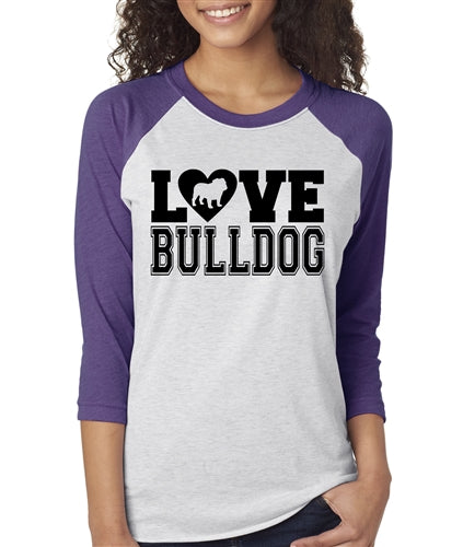 Love Bulldog Womens English Bulldog Raglan Baseball Shirt