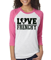 Love Frenchy Womens French Bulldog Raglan Baseball Shirt