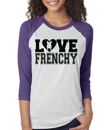 Love Frenchy Womens French Bulldog Raglan Baseball Shirt